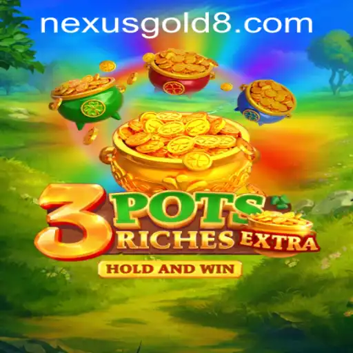 Experience the Thrill with 3potsExtra at Nexus Gold Casino
