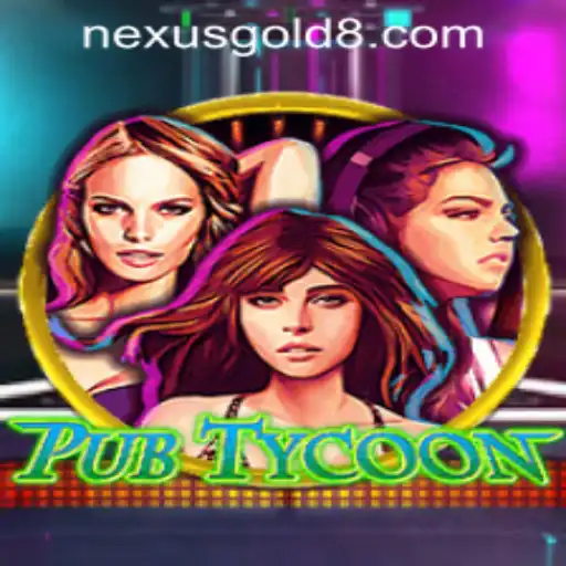 PubTycoon: Master the Art of Management at Nexus Gold Casino