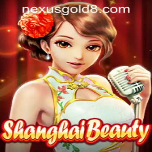 Exploring ShanghaiBeauty: A Glimpse into the Nexus Gold Casino's Latest Sensation